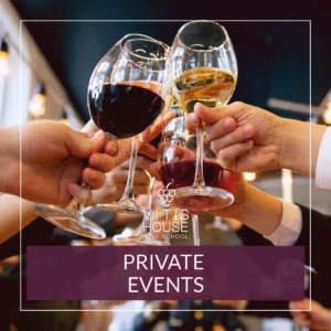 Vitis House Private Events Wine 101 Classified "R"